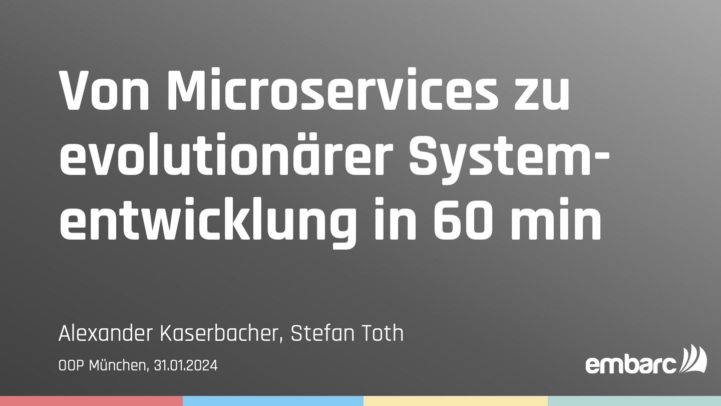 Teaser-Bild für pdf: OOP 2024: Von Microservices zu evolutionärer Systementwicklung in 60 Minuten