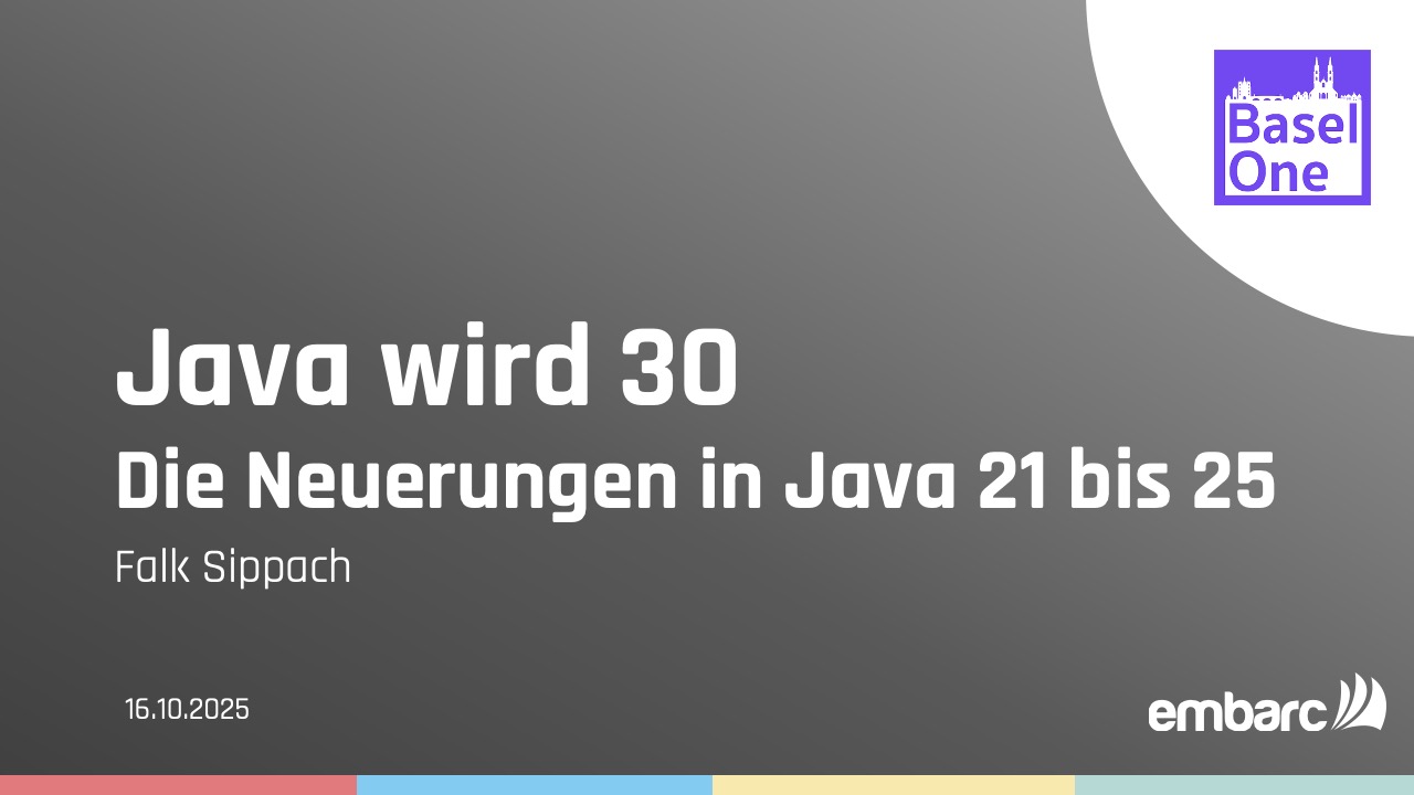 Teaser-Bild für pdf: BaselOne 2025: Die Neuerungen in Java 21 bis 25